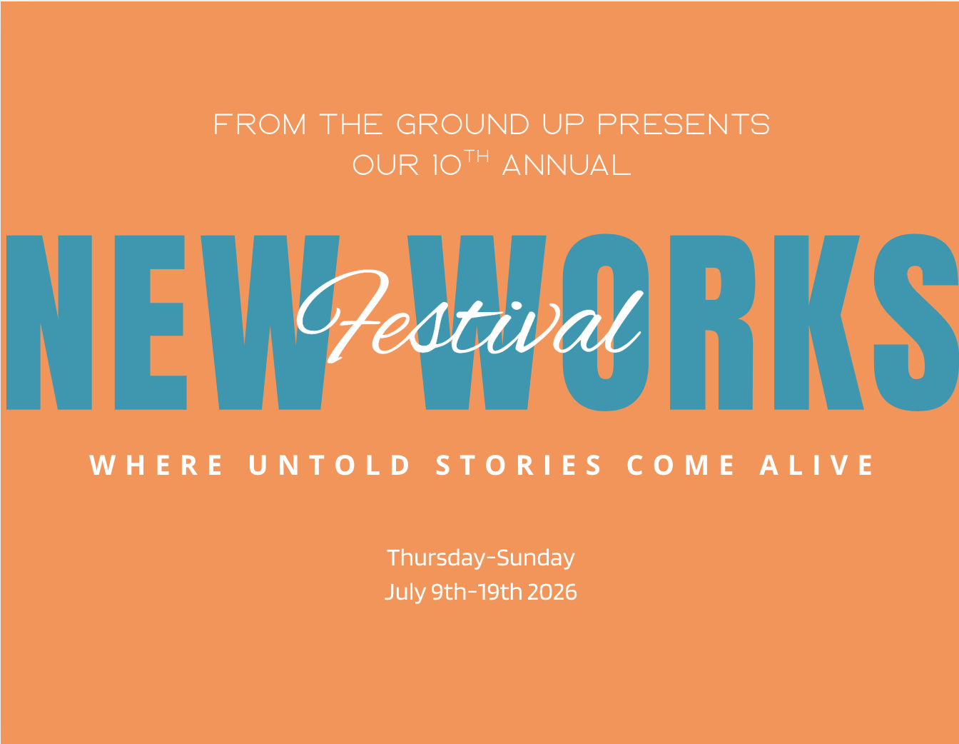 New Works Festival: July 16th/17th/18th and 19th General Admission