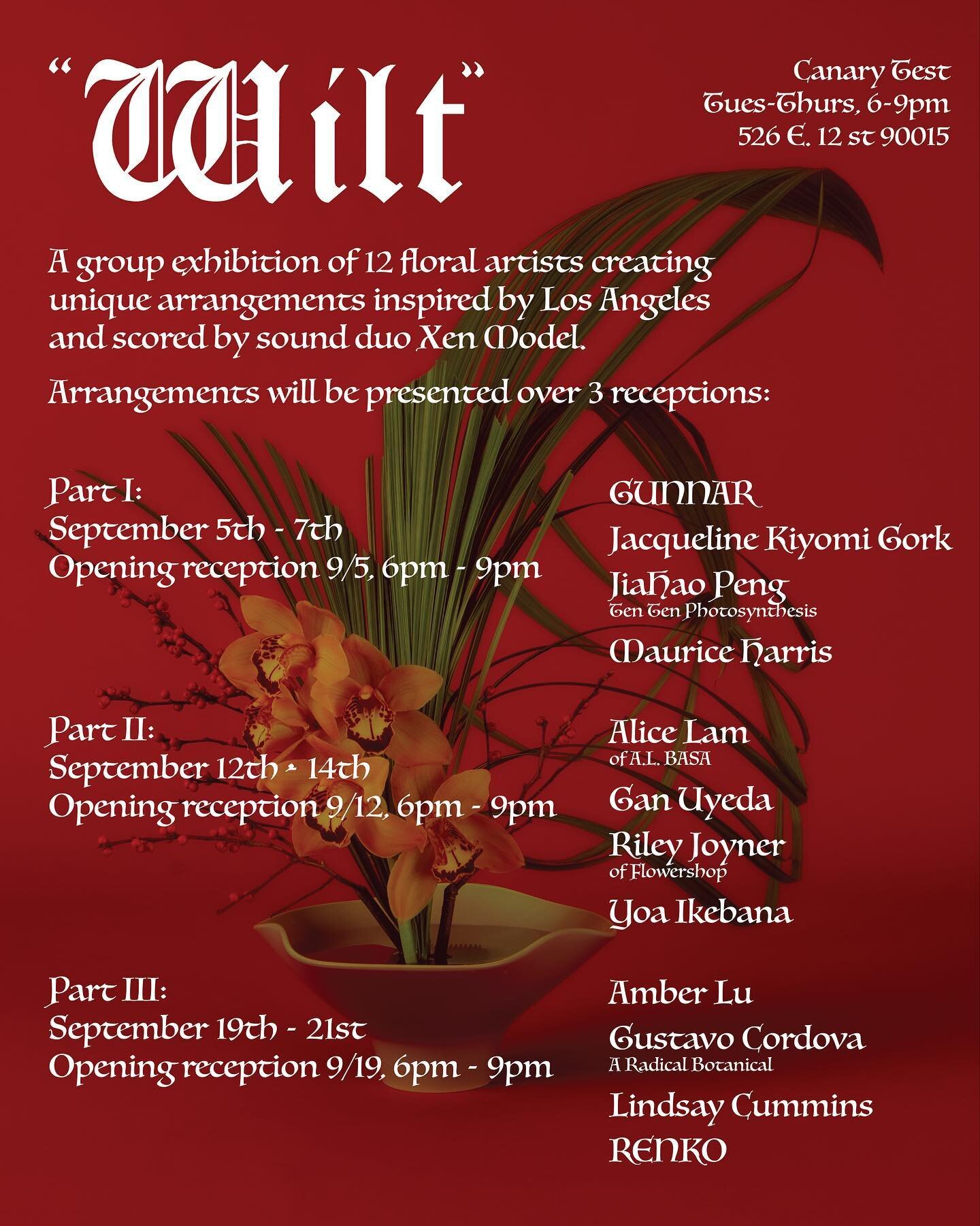 Please come visit tomorrow for the opening reception at @canarytest 🤍 

&quot;Wilt&quot; Part Il featuring arrangements by @a..basa @gankanji
@flowershop.studio @yoamizuno with a live performance b @xen.model

Opening Reception:
September 12th, 6pm 