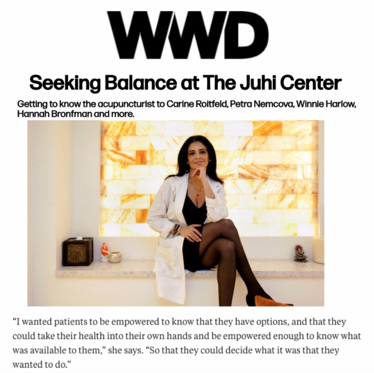 WWDFor the likes of Carine Roitfeld, Petra Nemcova, Winnie Harlow, Hannah Bronfman, Hannah Ferguson and more, their healer of choice is Juhi Singh.