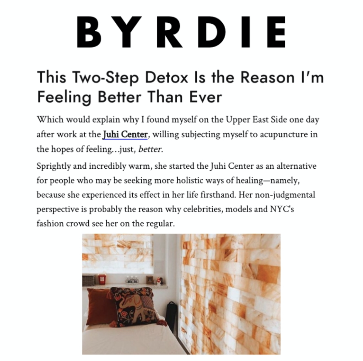 BYRDIEA word about Juhi—she’s not like most doctors. Sprightly and incredibly warm, she started the Juhi Center as an alternative for people who may be seeking more holistic ways of healing
