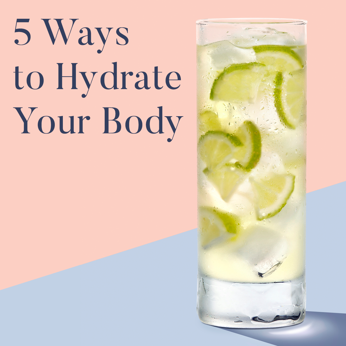 5 Ways to Hydrate Your Body