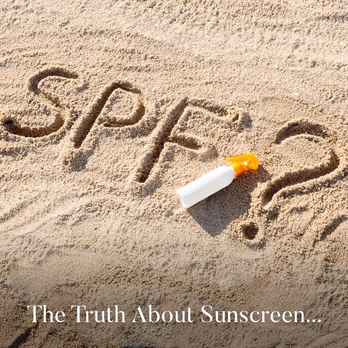 The Truth about Sunscreen...