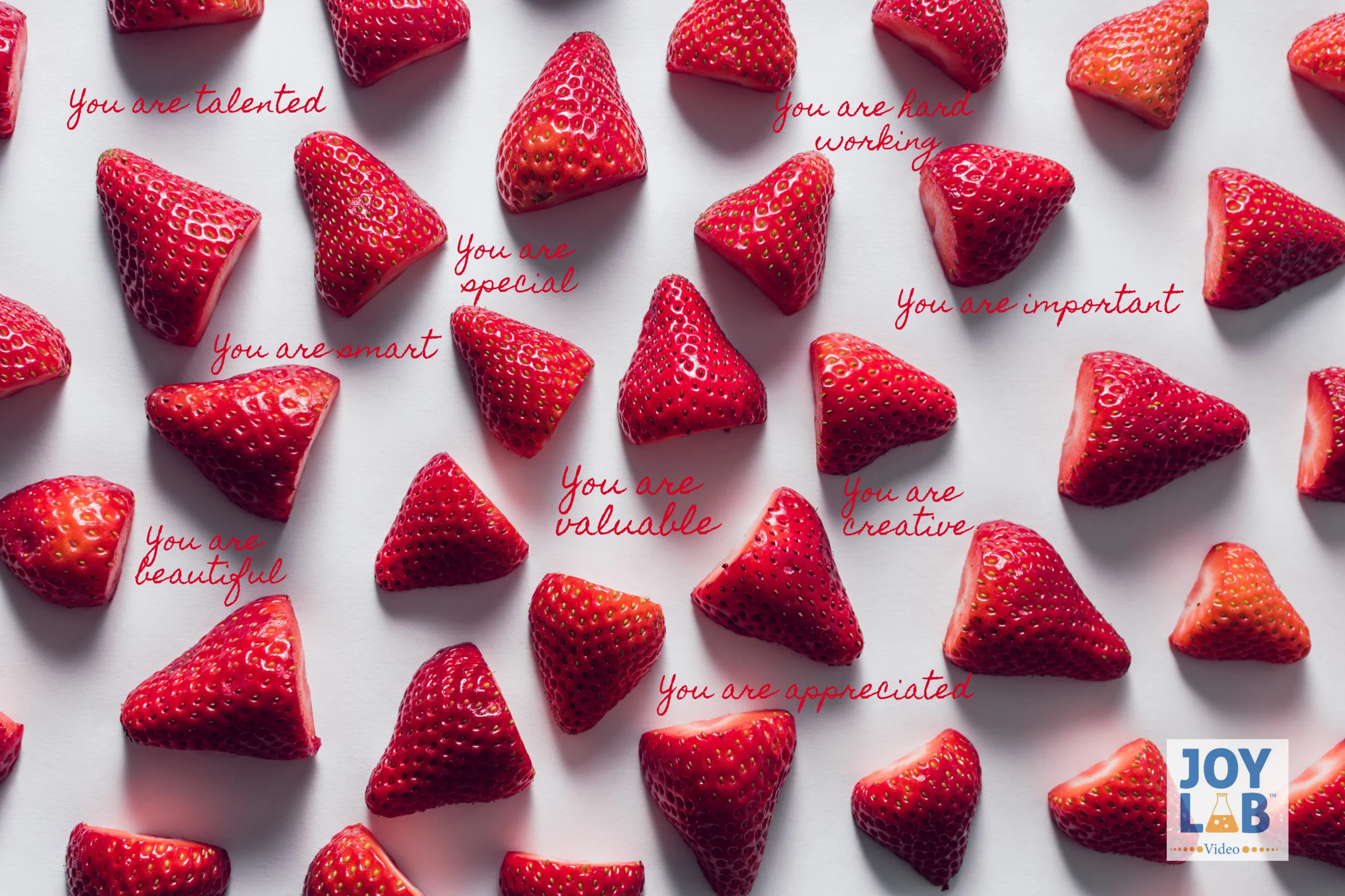 You are special strawberries