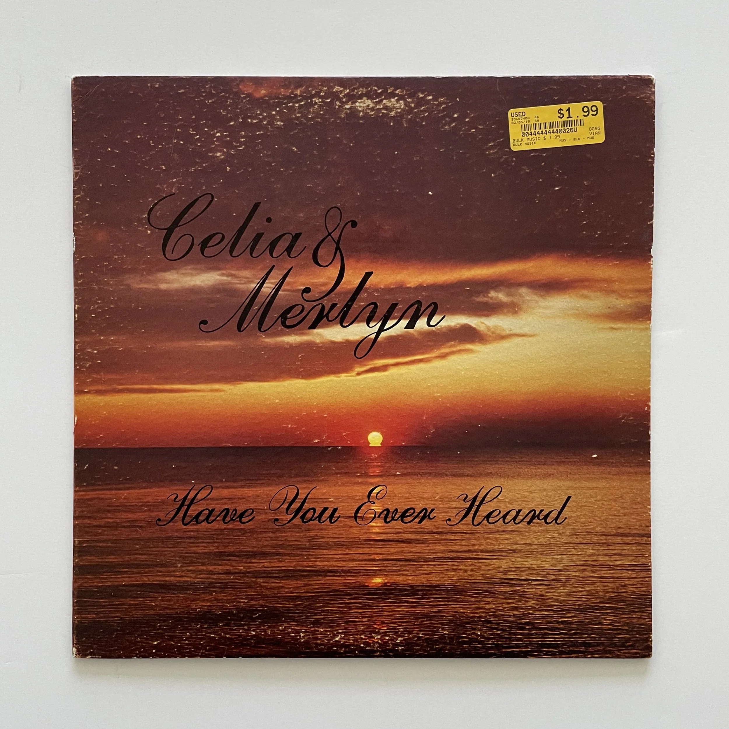 Celia and Merlyn - Have You Ever Heard