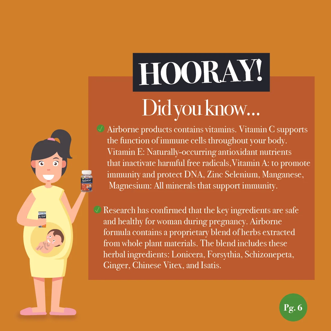 This booklet that will be to the target audience after their maternity check-up at their doctor's office.
