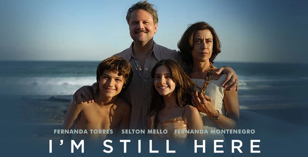 OSCARS WATCH 2025 – I’m Still Here: A Harrowing Retelling and Warning