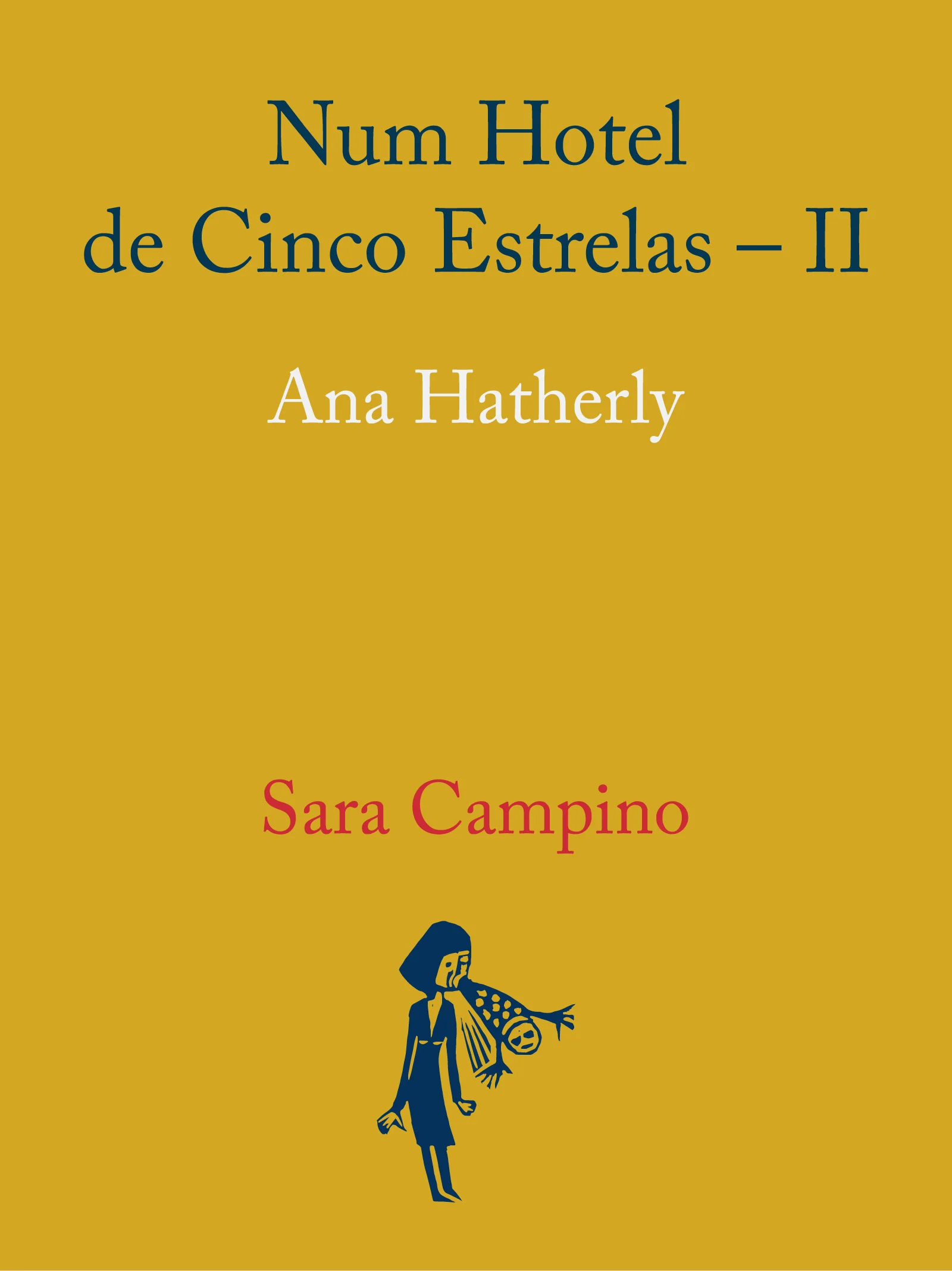 Num Hotel de Cinco Estrelas – II