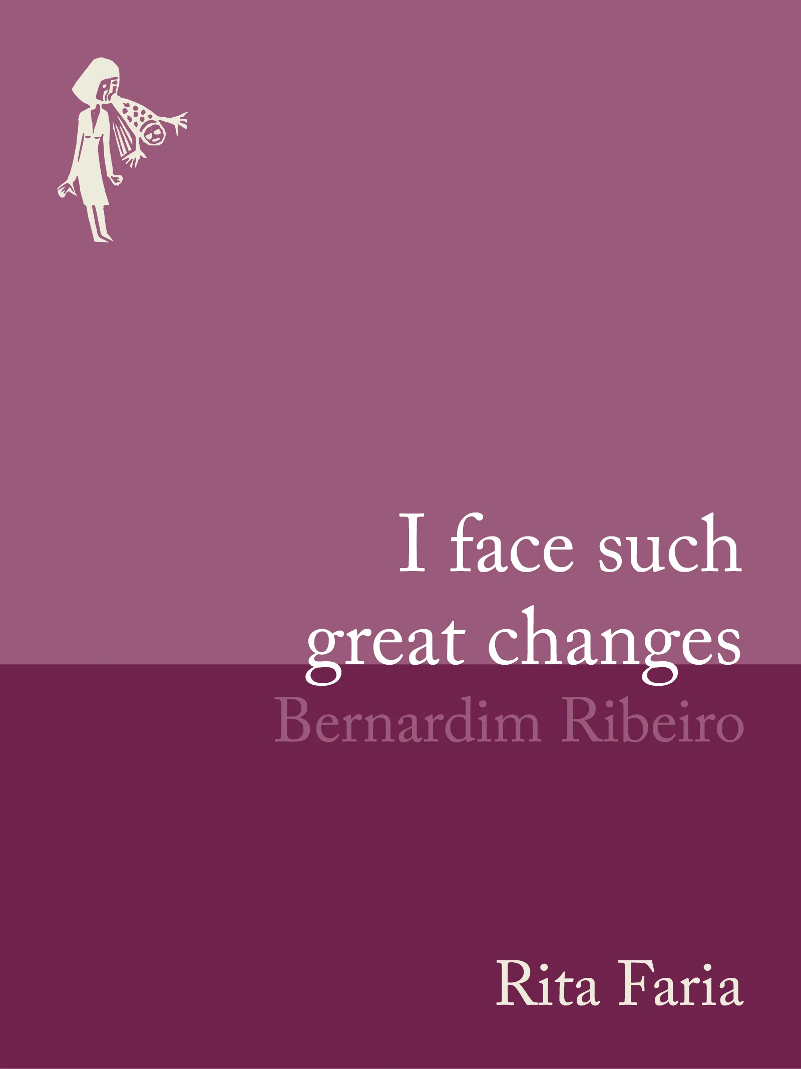 I face such great changes