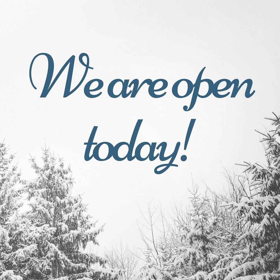 We are open today.  Please use your best judgement and drive safely should you decide to venture out. 🙏