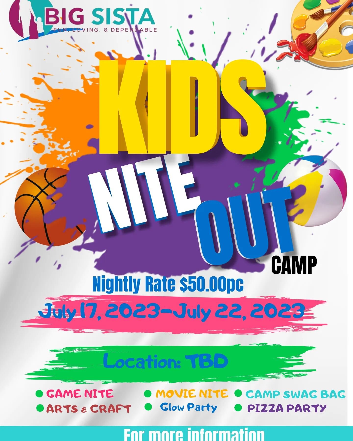 Big Sista Sitting Services is Host our 1st Summer Camp
In Tampa Fl!!! 

KIDS NITE OUT!!
JULY 17-22, 2023
5PM UNTIL 10PM
Location TBD
ONLY $50pc 

Register Today

Family Application 
https://forms.gle/xcGqEroLi2EbaQzz6

Space is LIMITED ‼️

For more i