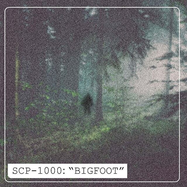 SCP-1000: &quot;BIGFOOT&quot; is now live.
Yes. We're serious, Bigfoot. #SCP #SCPArchives #1000 #bigfoot #audiodrama #podcast