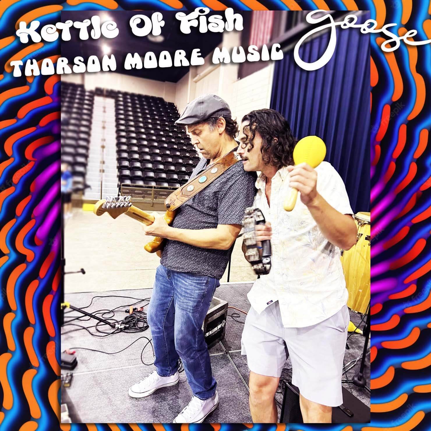 Jeffrey_Arevalo_Goose_The_Band_Thorson_Moore_Ketttle_Of_fish.jpg