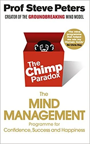The Chimp Paradox: The Mind Management Programme to Help You Achieve Success, Confidence &amp; Happiness