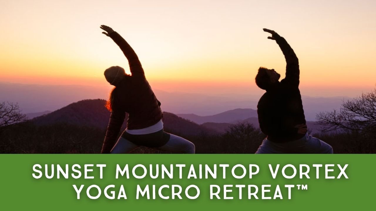 sunset mountaintop vortex yoga micro retreat™ NO CALLOUT.jpg