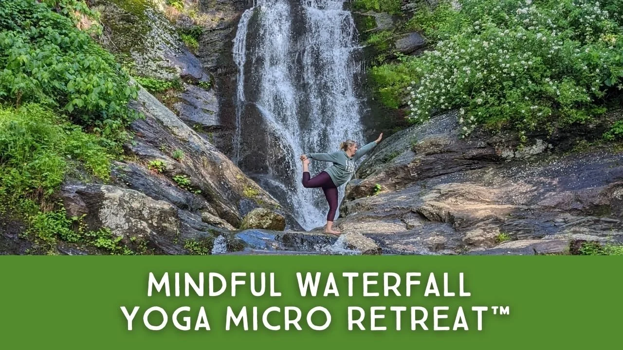 Mindful Waterfall Meditation + Hiking + Yoga Micro Retreat™
