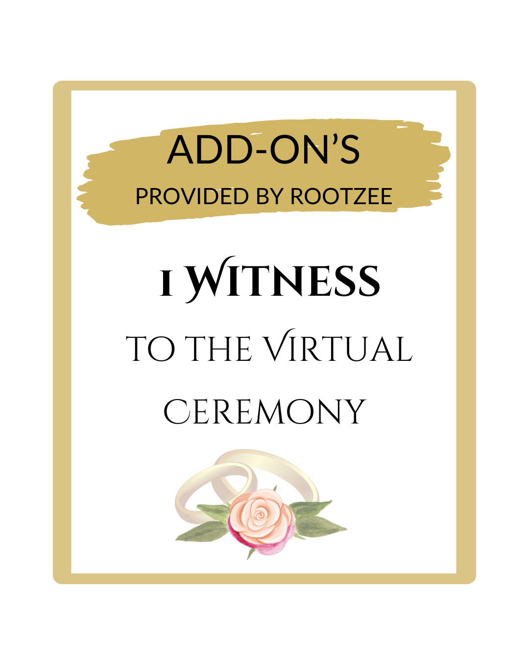 Add-On: One Ceremony Witness