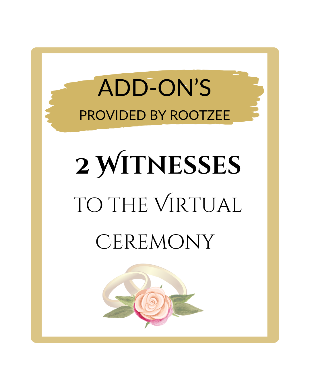 Add-On: Two Ceremony Witness