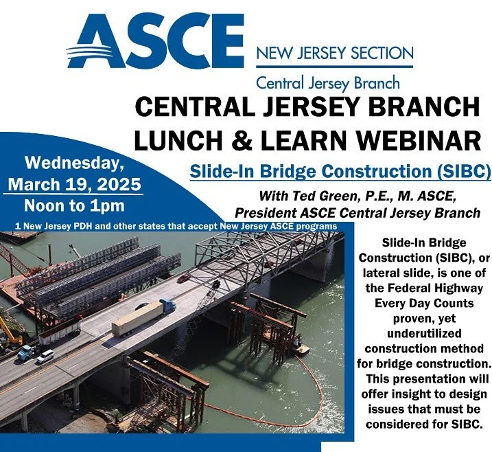 March Webinar - Free PDH 🚨 
Wednesday, March 19th from 12-1pm, Ted Green, PE, M. ASCE, President ASCE Central Jersey Branch, will be presenting on Slide-In Bridge Construction (SIBC). This webinar is worth 1 Professional Development Hour (PDH). Go