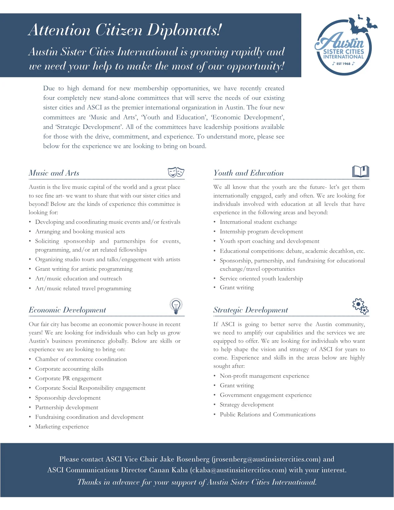 Austin Sister Cities International is growing rapidly and we need your help to make the most of our opportunity Due to high demand for new membership opportunities, we have recently created four completely new stand-alone committees that