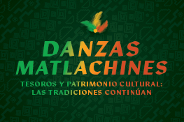 Exhibition: Danzas Matlachines