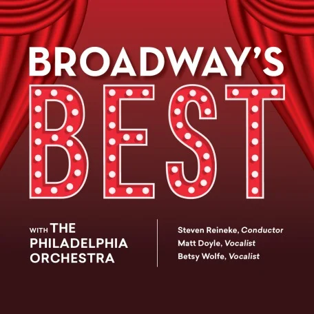 Broadway's Best // Philadelphia, PA