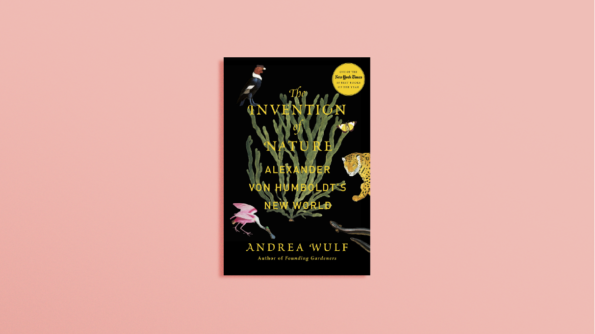 Copy of <b>The Invention of Nature</b> by Andrea Wulf