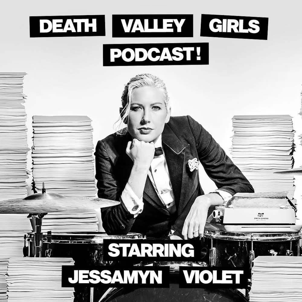 Death Valley Girls Podcast Ep. 78 - Featuring Jessamyn Violet
