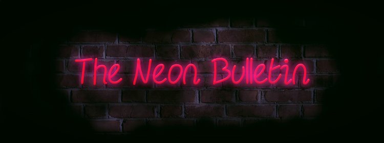 The Neon Bulletin