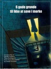 Seks gode grunde til ikke at sove i mørke