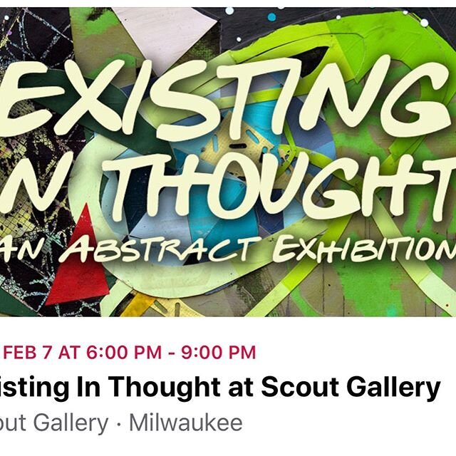 Join us Tonite @scoutgallerymke 
Friday, 02/07/20 6-9pm and all through February
 #sarawilladsen
#melissadornstudio
#armsasleep 
#oilpaintdrops 
#realabstract
#clarejorgensenstudio
#ericahuntzinger 
#jason_s_yi
#terry.taylor