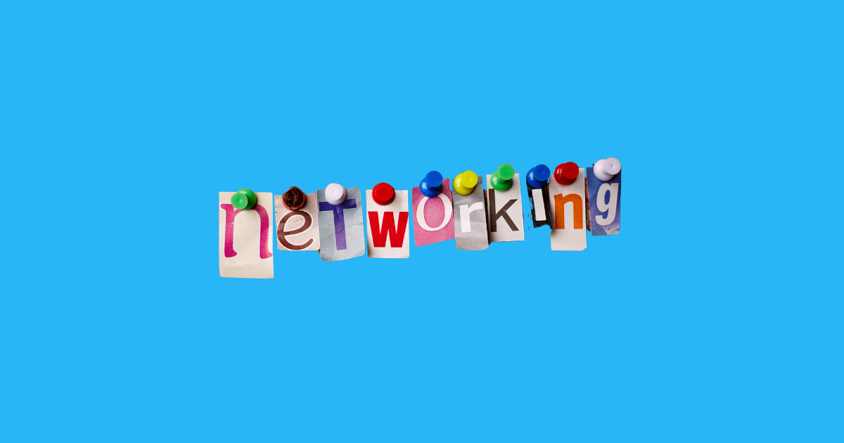 The Importance of Networking