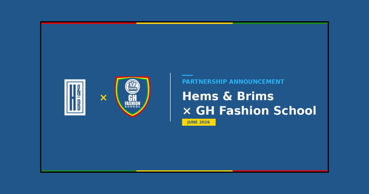 Hems &amp; Brims Partners with GH Fashion School in Ghana