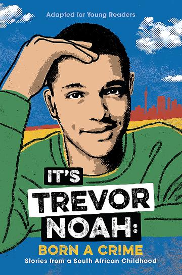 its-trevor-noah-born-a-crime.jpeg