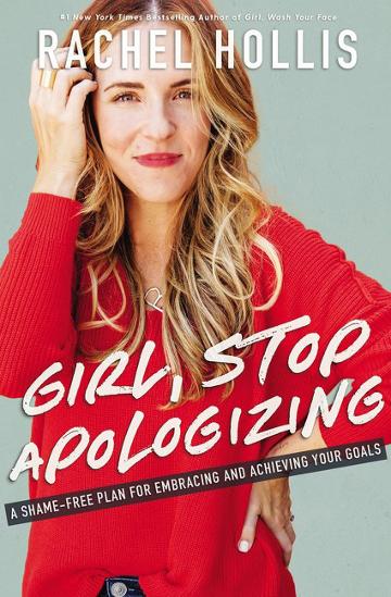 girl-stop-apologizing-a-shame-free-plan-for-embracing-and-achieving-your-goals.jpeg