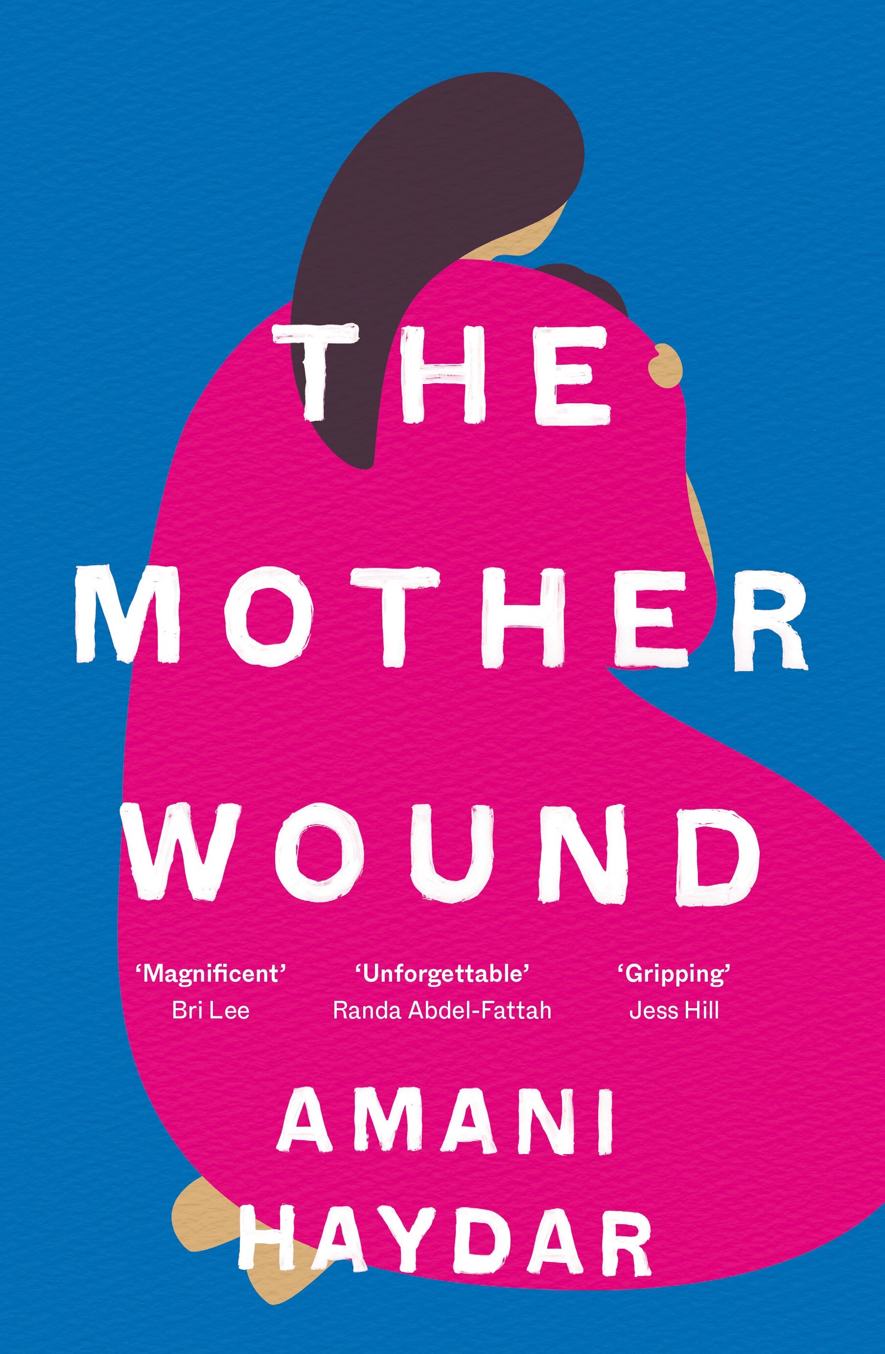 The Mother Wound by Amani Haydar