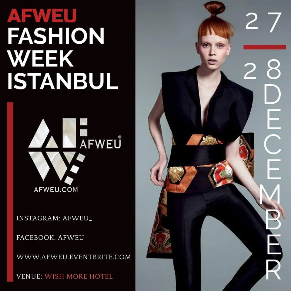AFWEU/Fashion Week Istanbul is on December 27 - 28th!