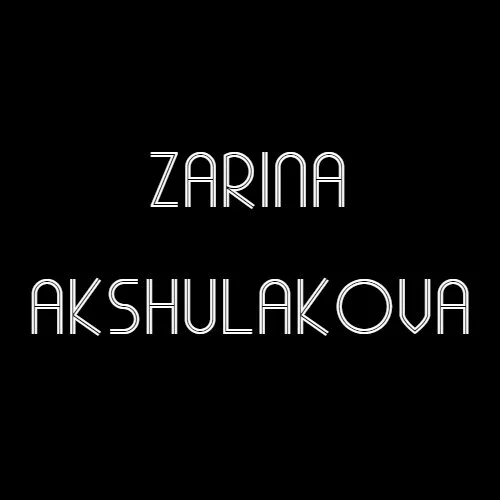 ZARINA AKSHULAKOVA