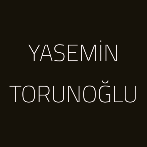 YASEMİN TORUNOĞLU