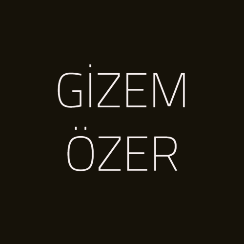 GİZEM ÖZER