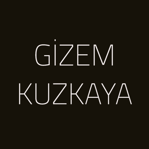 GİZEM KUZKAYA