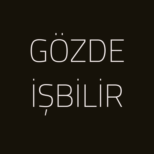 GÖZDE İŞBİLİR
