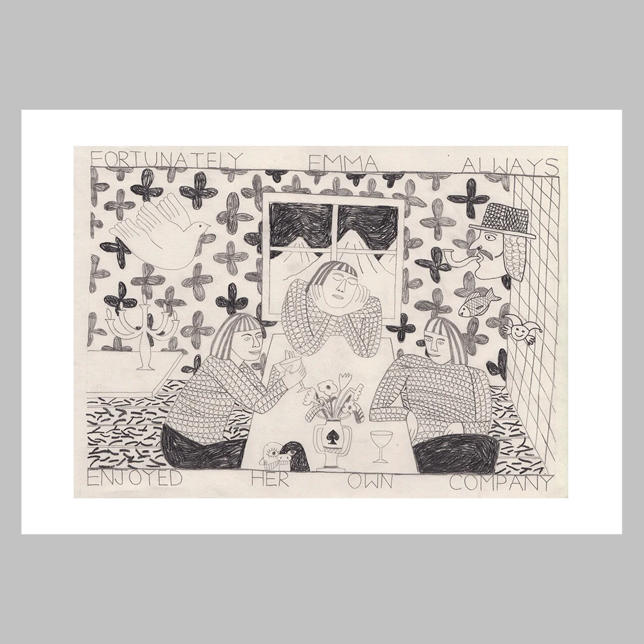 Fortunately Emma Always Enjoyed Her Own Company (Copy)