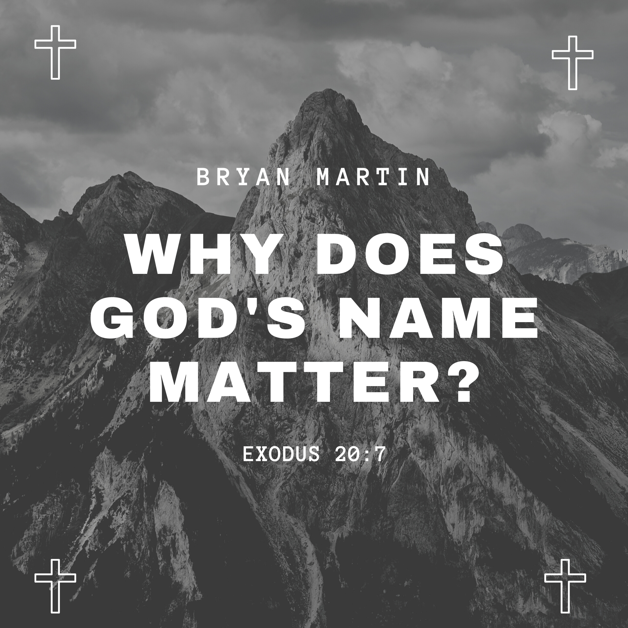Exodus 20:7 || Why Does God Names Matter? || Bryan Martin — Donaghcloney  Parish