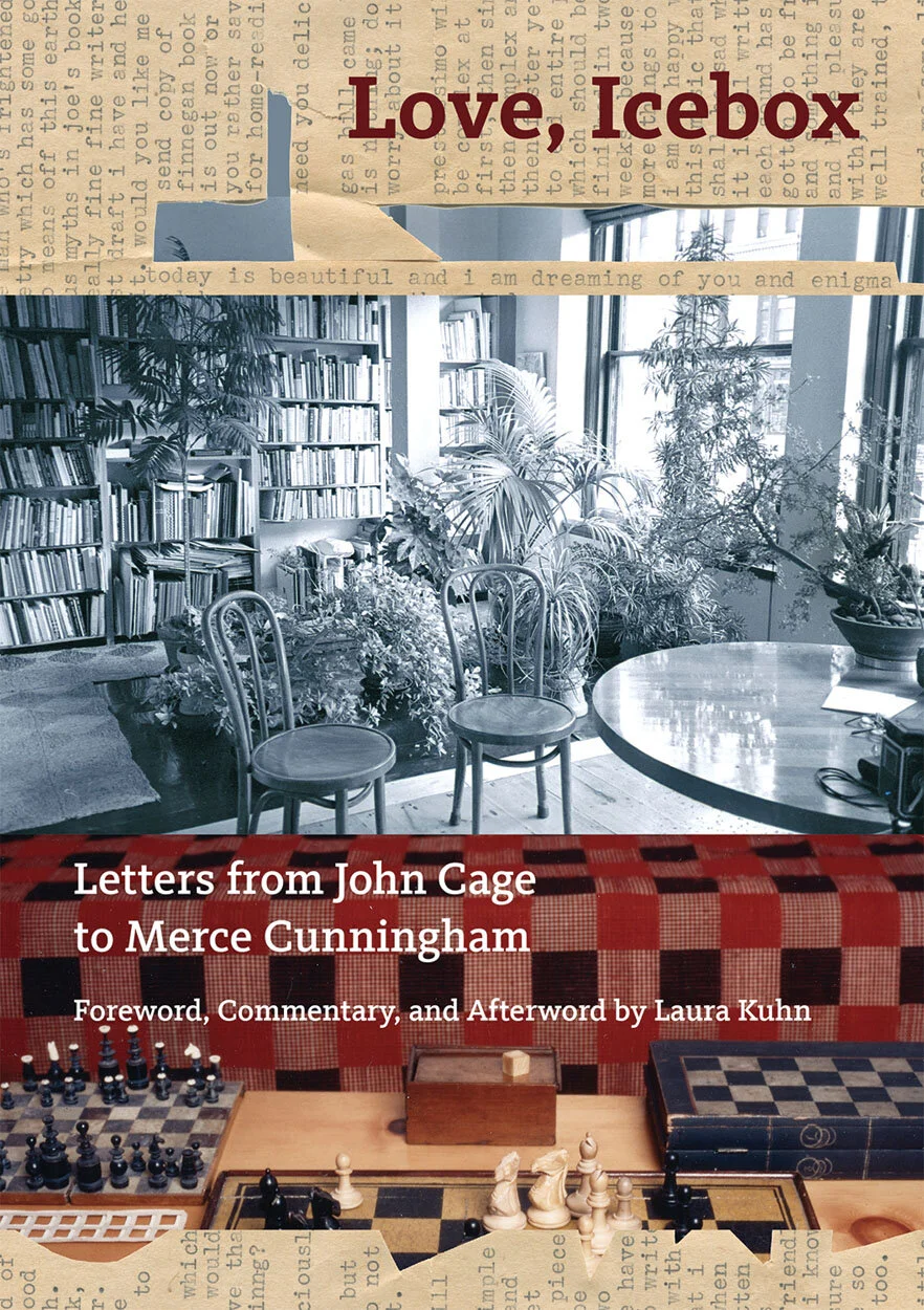 Love, Icebox Letters from John Cage to Merce Cunningham 