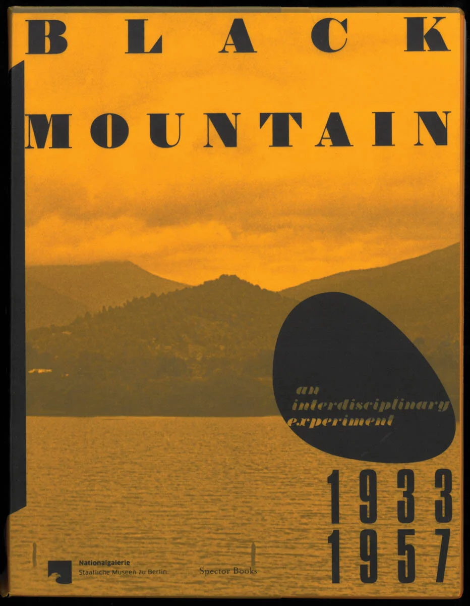 Black Mountain An Interdisciplinary Experiment 1933–1957 