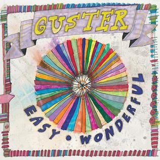 Guster Easy Wonderful.jpeg