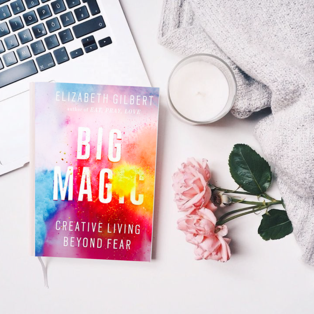Read | Big Magic by Elizabeth Gilbert