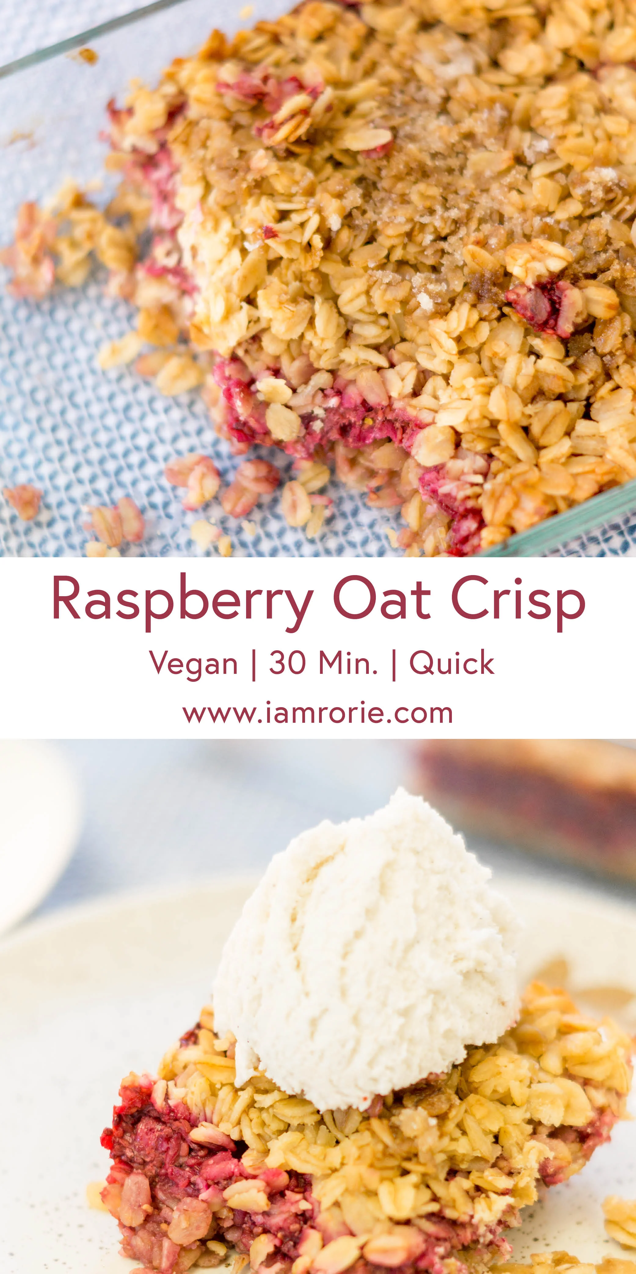 i am rorie, i am rorie recipes, whole foods, vegan food, vegan baking, vegan sweets, raspberry oat crisp, vegan fruit crisp, raspberries, chia seeds, lemon juice, agave nectar, brown sugar, all purpose flour, make your own jam, vegan jam, easy vegan crisp, streusel recipe, crisp recipe, gluten-free baking, gluten free flour, gluten free oats, rolled oats, bob's red mill, best vegan crisp, easy vegan crisp, chicago vegan blog, vegan blogger, vegan recipes, chicago blogger, food blogger, vegan food blogger, delicious vegan food, vegan baking, baking, nada moo, vegan ice cream, vanilla ice cream, vegan vanilla ice cream