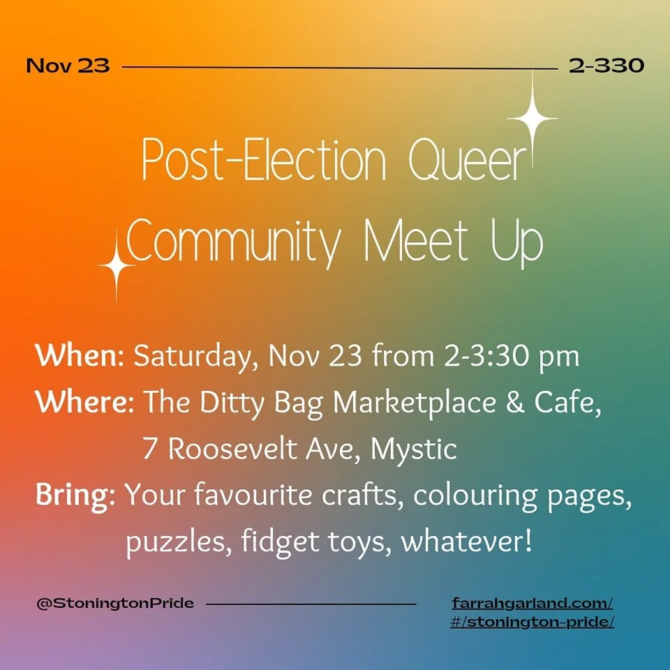 Join Stonington Pride tomorrow at The Ditty Bag Market and Cafe for an afternoon of self care and community care and support. Bring whatever craft you're working on, your fav fidget toy, a puzzle, or whatever brings your joy and peace. 

This is open