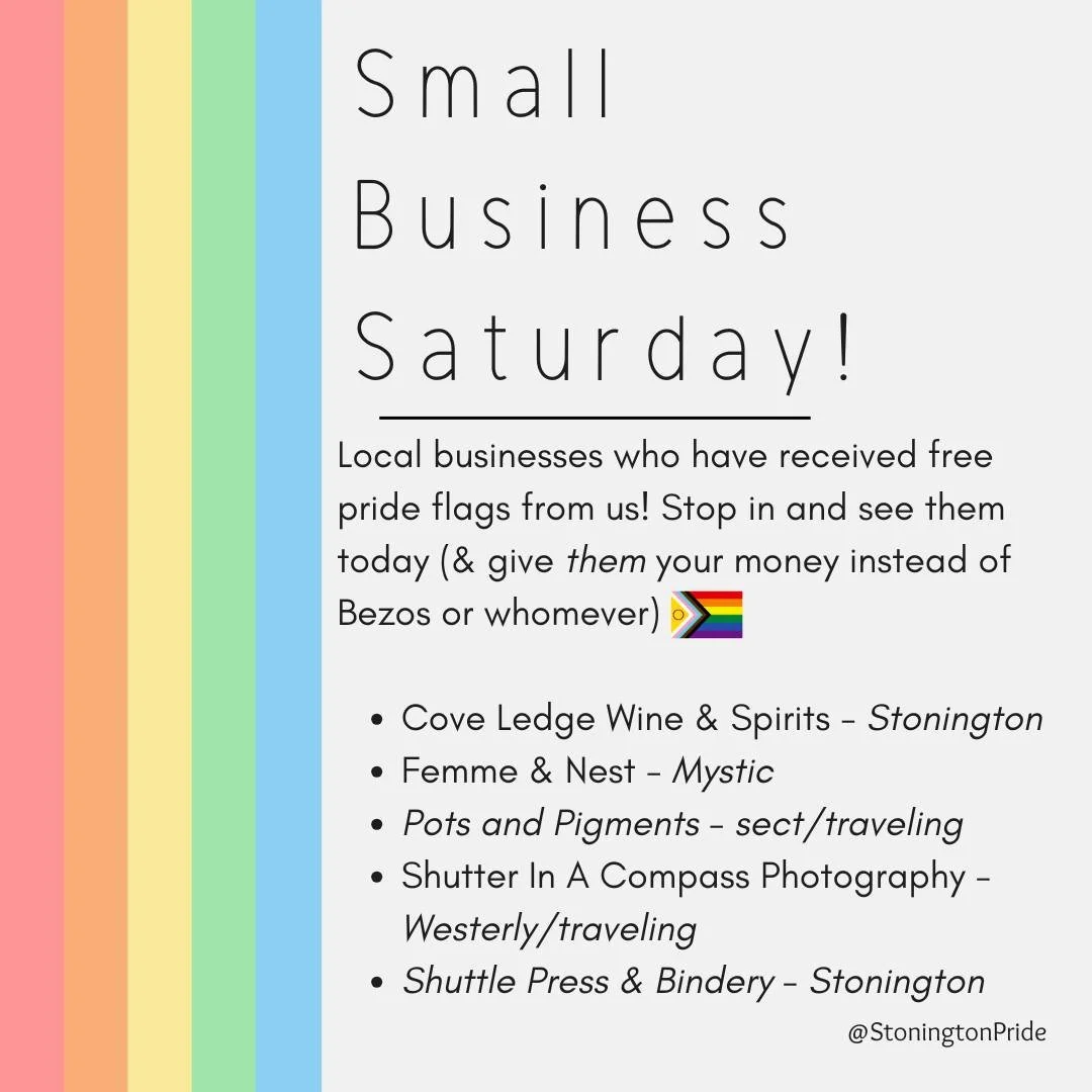I know I'm technically a day late, but it's NEVER too late to rep cool  people!

These amazing small businesses have all asked for (&amp; gotten) free pride flags from Stonington Pride. So go show them some love &amp; support with your dollars.

Shou